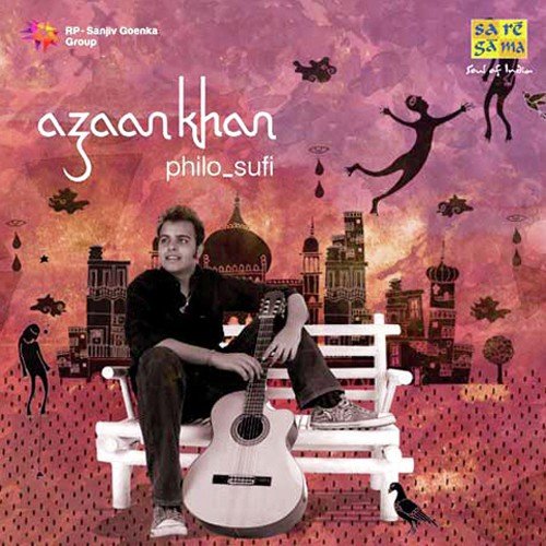 Azaan Khan Philo Sufi Azaan Khan MP3 Download